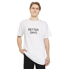 Load image into Gallery viewer, "BETTER DAYS" Long Body Urban Tee
