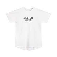 Load image into Gallery viewer, "BETTER DAYS" Long Body Urban Tee
