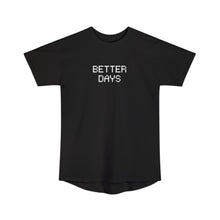 Load image into Gallery viewer, "BETTER DAYS" Long Body Urban Tee
