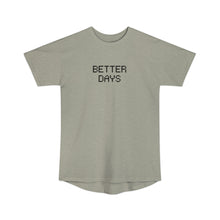Load image into Gallery viewer, "BETTER DAYS" Long Body Urban Tee
